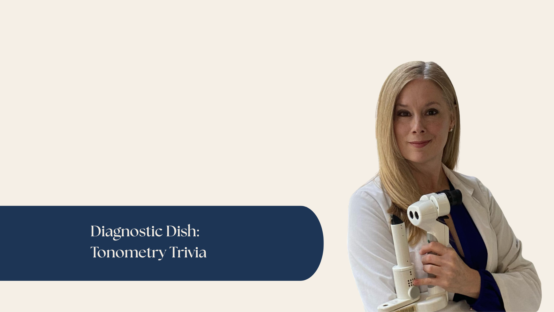 Diagnostic Dish Tonometry Trivia